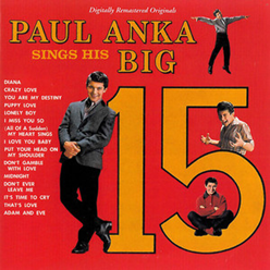 Paul Anka Sings His Big 15 [Gold LP]